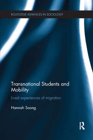 Transnational Students and Mobility: Lived Experiences of Migration de Hannah Soong