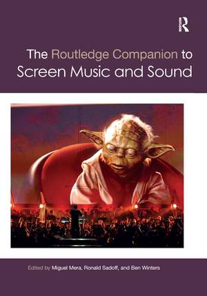 The Routledge Companion to Screen Music and Sound de Miguel Mera