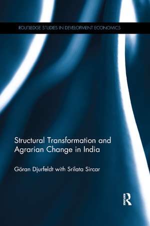 Structural Transformation and Agrarian Change in India de Goran Djurfeldt