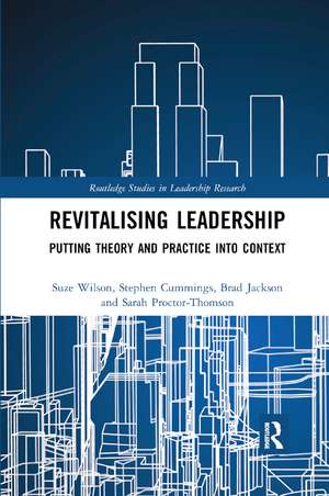 Revitalising Leadership: Putting Theory and Practice into Context de Suze Wilson