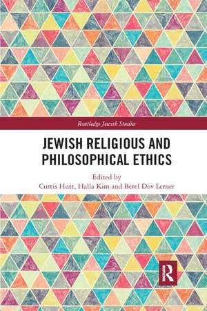 Jewish Religious and Philosophical Ethics de Curtis Hutt