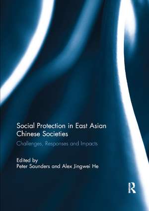 Social Protection in East Asian Chinese Societies: Challenges, Responses and Impacts de Peter Saunders