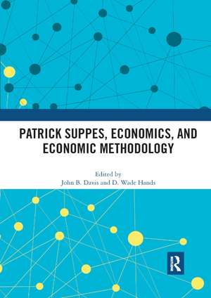 Patrick Suppes, Economics, and Economic Methodology de John B. Davis