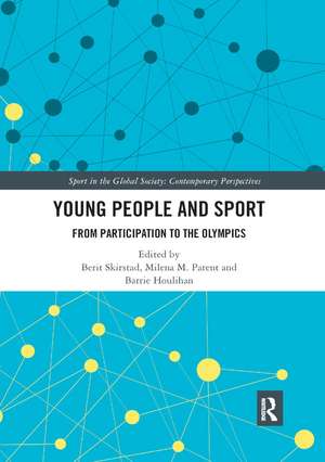 Young People and Sport: From Participation to the Olympics de Berit Skirstad