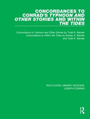 Concordances to Conrad's Typhoon and Other Stories and Within the Tides de Todd K. Bender