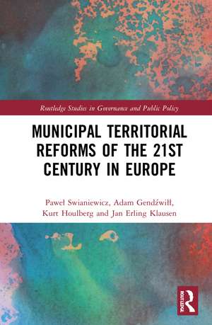 Municipal Territorial Reforms of the 21st Century in Europe de Paweł Swianiewicz