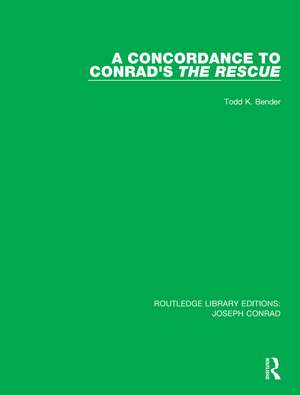 A Concordance to Conrad's The Rescue de Todd K. Bender