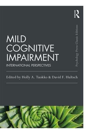 Mild Cognitive Impairment: International Perspectives de Holly A. Tuokko