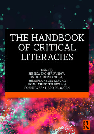 The Handbook of Critical Literacies de Jessica Zacher Pandya