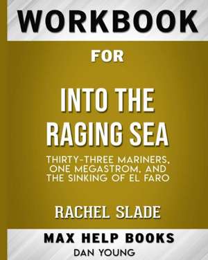 Workbook for Into the Raging Sea de Maxhelp Books