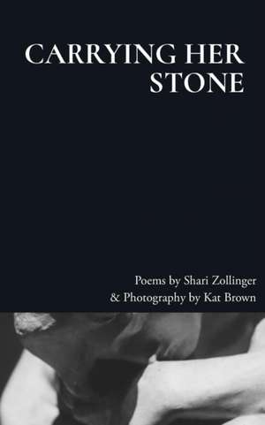 Carrying Her Stone de Kat Brown
