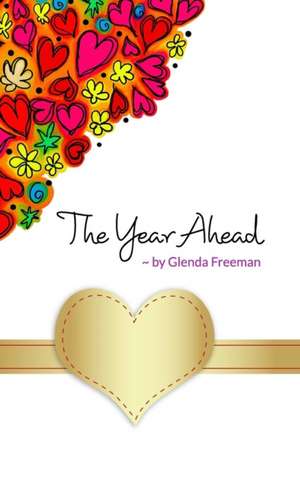 The Year Ahead de Glenda Freeman