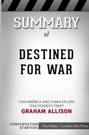 Summary of Destined for War de London Sky Press