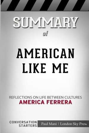 Summary of American Like Me de London Sky Press