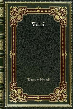 Vergil de Tenney Frank