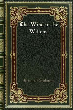 The Wind in the Willows de Kenneth Grahame