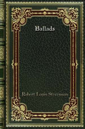 Ballads de Robert Louis Stevenson