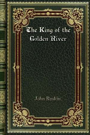 The King of the Golden River de John Ruskin.