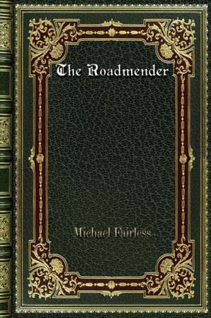 The Roadmender de Michael Fairless
