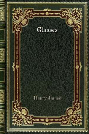Glasses de Henry James