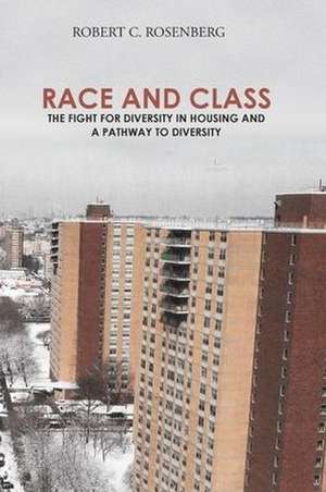 Race and Class de Robert C. Rosenberg