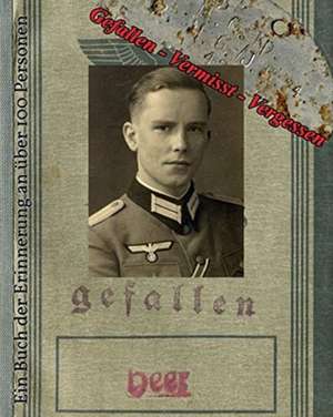 Gefallen - Vermisst - Vergessen de Björn Schwiderowski
