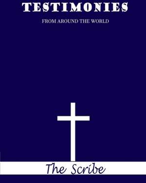 Testimonies de The Scribe