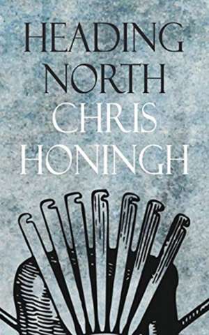 Heading North de Chris Honingh