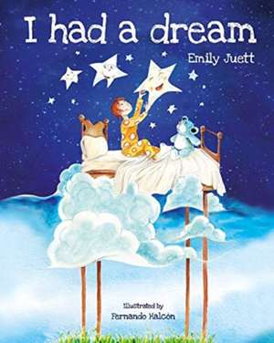 I had a dream de Emily Juett