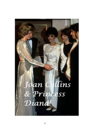 Joan Collins and Princess Diana! de Mandy Rennie