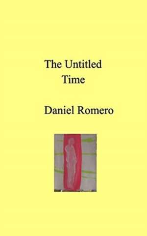 The Untitled Time de Daniel Romero