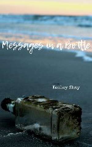 Messages in a Bottle de Keeley Shay