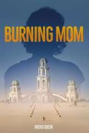 Burning Mom de Mieko Ouchi