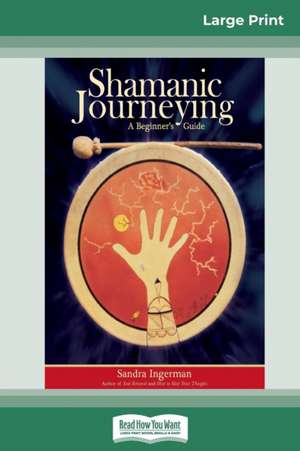 Shamanic Journeying de Sandra Ingerman