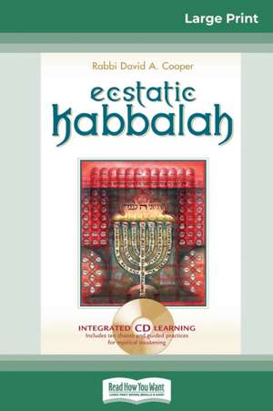 Ecstatic Kabbalah (16pt Large Print Edition) de David A. Cooper