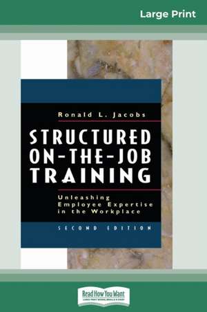 Structured On-the-Job Training de Ronald Jacobs