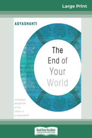 The End of Your World de Adyashanti