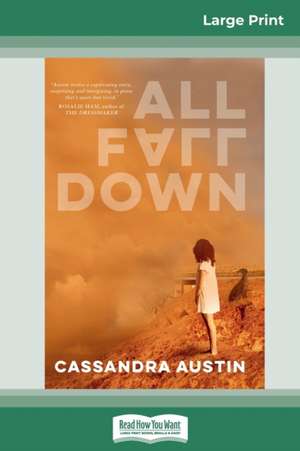 All Fall Down (16pt Large Print Edition) de Cassandra Austin