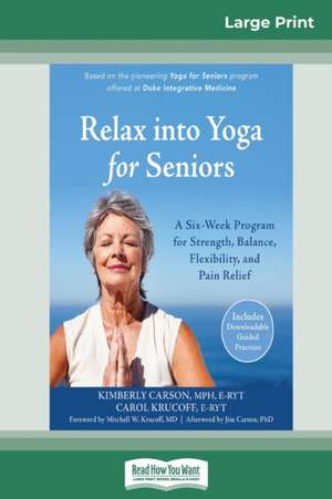 Relax into Yoga for Seniors de Kimberly Carson