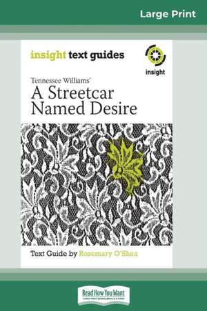 A Streetcar Named Desire de Rosemary O'Shea