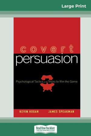 Covert Persuasion (16pt Large Print Edition) de Kevin Hogan