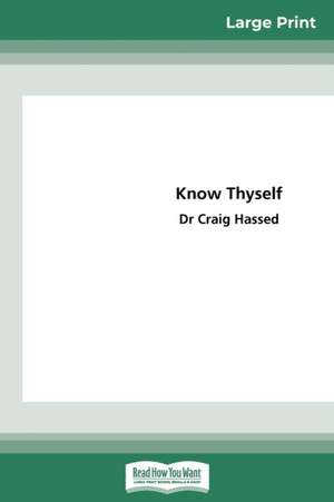 Know Thyself de Craig Hassed