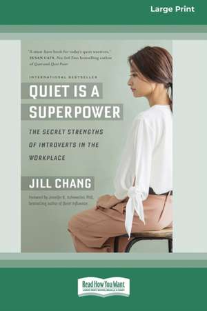 Quiet Is a Superpower de Jill Chang