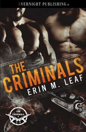 The Criminals de Erin M. Leaf