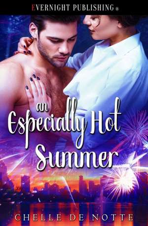 An Especially Hot Summer de Chelle de Notte