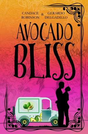 Avocado Bliss de Gerardo Delgadillo