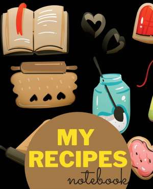 My recipes notebook de Clare Cuson