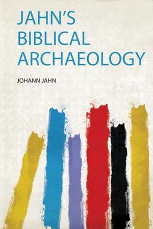 Jahn's Biblical Archaeology