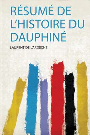 Résumé De L'histoire Du Dauphiné