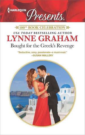 Bought for the Greek's Revenge de Lynne Graham